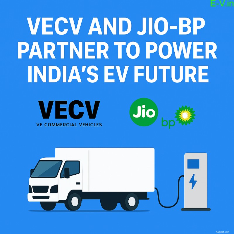 VECV と Jio-bp がインドの電気商用車充電ネットワーク拡大に向けて戦略的提携を締結 