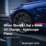 BMW オイル交換ガイド:最適なパフォーマンスを得るためにオイルを交換する時期 